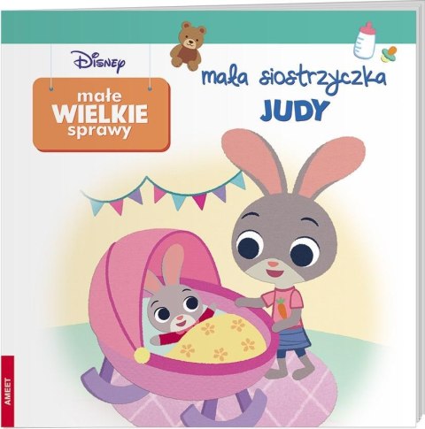 Małe Wielkie Sprawy. Mała siostrzyczka Judy